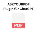 Plugin für ChatGPT: AskYourPDF: Wenn Ihr PDF plaudern könnte!